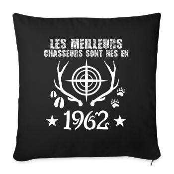 Chasseur | Anniversaire chasseur 1962 - Housse de coussin décorative 45 x 45 cm - noir - Devant