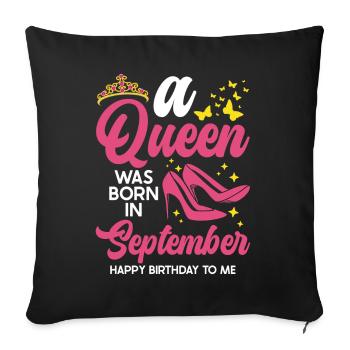 Une reine est née en septembre Tout - Housse de coussin décorative 45 x 45 cm - noir - Devant