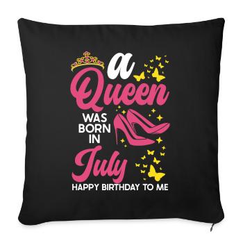 A queen was born in July all the best to - Sofa pillowcase 17,3'' x 17,3'' (45 x 45 cm) - black - Front