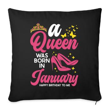 A queen was born in January All the best - Sofa pillowcase 17,3'' x 17,3'' (45 x 45 cm) - black - Front