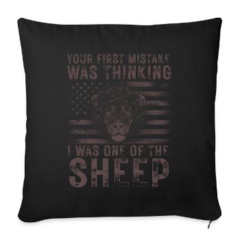 Your first Mistake was thinking I was one of the - Sofakissenbezug 45 x 45 cm - Schwarz - Vorne