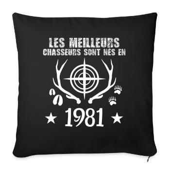 Chasseur | Anniversaire chasseur 1981 - Housse de coussin décorative 45 x 45 cm - noir - Devant