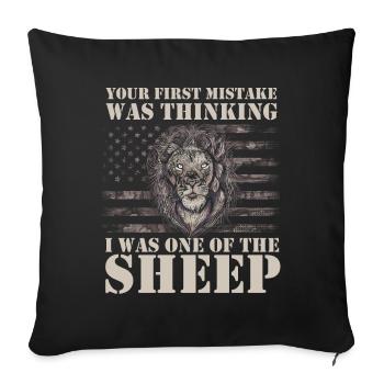 Your first Mistake was thinking I was one of the - Sofakissenbezug 45 x 45 cm - Schwarz - Vorne