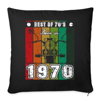 Best Of 70's Geboren 1970 Klassisches Motorrad - Sofakissenbezug 45 x 45 cm - Schwarz - Vorne