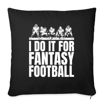 Drôles de messieurs, je le fais pour le football Fantasy - Housse de coussin décorative 45 x 45 cm - noir - Devant