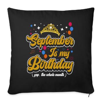 Septembre est mon anniversaire. La célébration de l' - Housse de coussin décorative 45 x 45 cm - noir - Devant