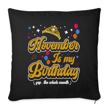 Novembre est mon anniversaire. La célébration de l' - Housse de coussin décorative 45 x 45 cm - noir - Devant