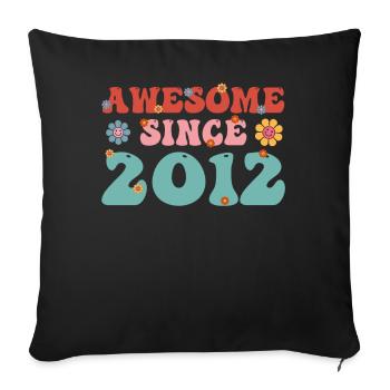 Fantastic since 2012 Groovy Birthday - Sofa pillowcase 17,3'' x 17,3'' (45 x 45 cm) - black - Front