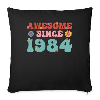 Großartig seit 1984 Groovy Geburtstag - Sofakissenbezug 45 x 45 cm - Schwarz - Vorne