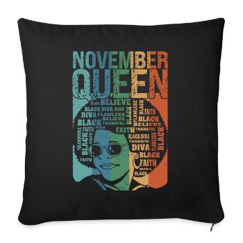 Novembre, le mois de la naissance de la reine, - Housse de coussin décorative 45 x 45 cm - noir - Devant
