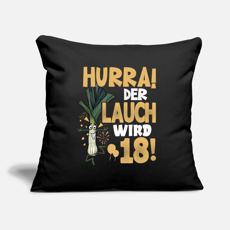 Hurra! Der Lauch Wird 18! Volljährig Endlich Sofakissenbezug 45 x 45 cm