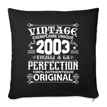 2003 Vintage Anniversaire 2003 exemplaire unique - Housse de coussin décorative 45 x 45 cm - noir - Devant