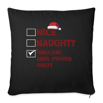 Nice Naughty Innocent Until Proven Guilty - Sofa pillowcase 17,3'' x 17,3'' (45 x 45 cm) - black - Front