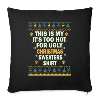 C’est mon pull de Noël il fait trop chaud pour un vilain - Housse de coussin décorative 45 x 45 cm - noir - Devant