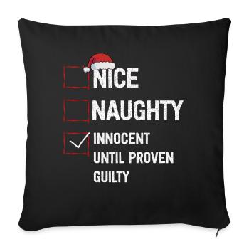 Nice Naughty Innocent Until Proven Guilty - Sofa pillowcase 17,3'' x 17,3'' (45 x 45 cm) - black - Front