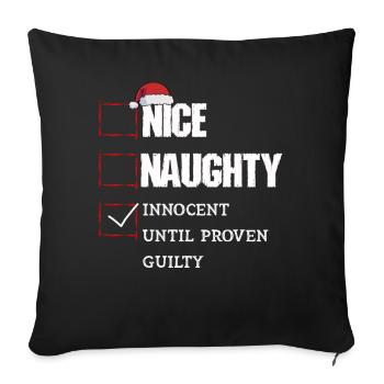 Nice Naughty Innocent Until Proven Guilty - Sofa pillowcase 17,3'' x 17,3'' (45 x 45 cm) - black - Front