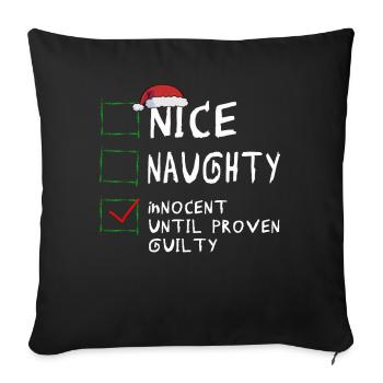 Nice Naughty Innocent Until Proven Guilty - Sofa pillowcase 17,3'' x 17,3'' (45 x 45 cm) - black - Front