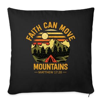 Christian Faith Can Move Mountains Jesus Christ - Sofa pillowcase 17,3'' x 17,3'' (45 x 45 cm) - black - Front