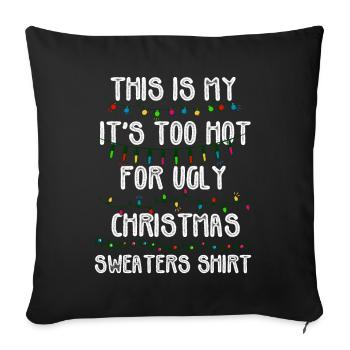 C’est mon pull de Noël il fait trop chaud pour un vilain - Housse de coussin décorative 45 x 45 cm - noir - Devant