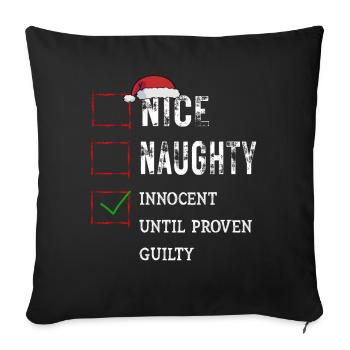 Nice Naughty Innocent Until Proven Guilty - Sofa pillowcase 17,3'' x 17,3'' (45 x 45 cm) - black - Front