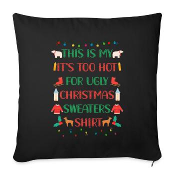 C’est mon pull de Noël il fait trop chaud pour un vilain - Housse de coussin décorative 45 x 45 cm - noir - Devant