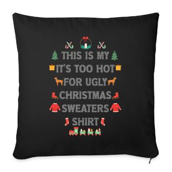 C’est mon pull de Noël il fait trop chaud pour un vilain - Housse de coussin décorative 45 x 45 cm - noir - Devant