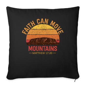 Christian Faith Can Move Mountains Jesus Christ - Sofa pillowcase 17,3'' x 17,3'' (45 x 45 cm) - black - Front