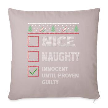 Nice Naughty Innocent Until Proven Guilty - Sofakissenbezug 45 x 45 cm - helles Taupe - Vorne