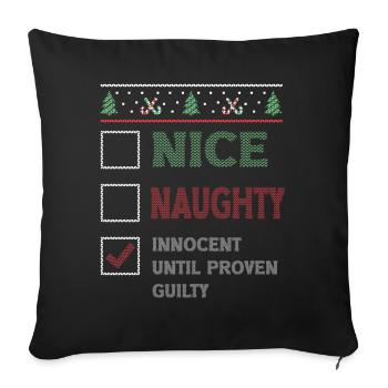 Nice Naughty Innocent Until Proven Guilty - Sofa pillowcase 17,3'' x 17,3'' (45 x 45 cm) - black - Front