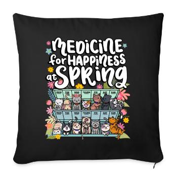 Medicine for happiness in the spring days for - Sofa pillowcase 17,3'' x 17,3'' (45 x 45 cm) - black - Front