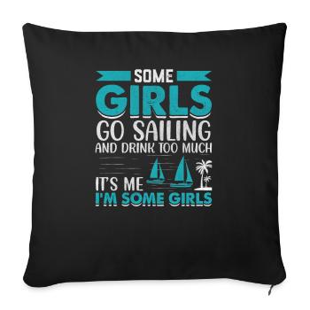 Certaines filles vont à la voile et boivent trop c’est moi - Housse de coussin décorative 45 x 45 cm - noir - Devant