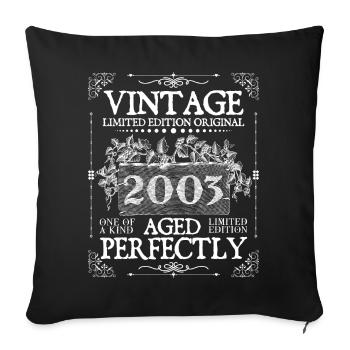 2003 | Vintage Perfectly seit 2003 Geburtstag - Sofakissenbezug 45 x 45 cm - Schwarz - Vorne