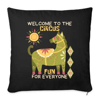 Circus, funny saying with horse, circus horse - Sofa pillowcase 17,3'' x 17,3'' (45 x 45 cm) - black - Front