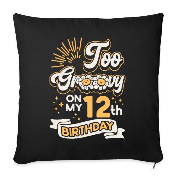 Trop groovy pour mon 12e anniversaire, douze ans - Housse de coussin décorative 45 x 45 cm - noir - Devant