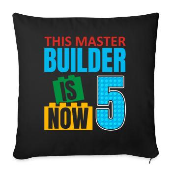 This Builder Is Now 5, Toy Blocks 5th - Sofa pillowcase 17,3'' x 17,3'' (45 x 45 cm) - black - Front