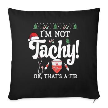 Je ne suis pas Tachy! Ok, c’est A-Fib Nurse Ugly - Housse de coussin décorative 45 x 45 cm - noir - Devant