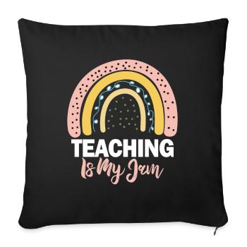 Teaching Is My Jam School Teacher Appreciation - Sofa pillowcase 17,3'' x 17,3'' (45 x 45 cm) - black - Front