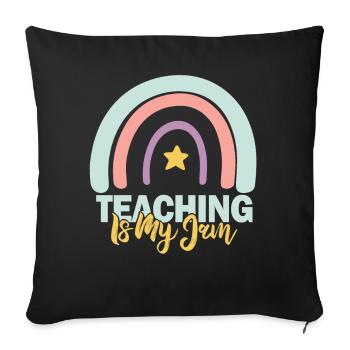 Teaching Is My Jam School Teacher Appreciation - Sofa pillowcase 17,3'' x 17,3'' (45 x 45 cm) - black - Front