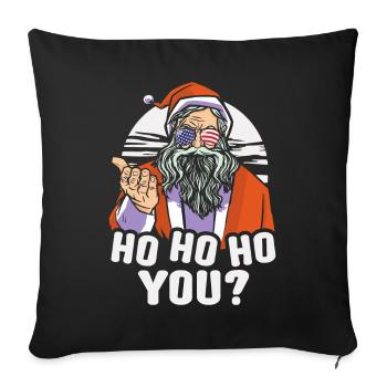 Ho Ho Ho You? Ugly Christmas Sweater Holiday Xmas - Sofakissenbezug 45 x 45 cm - Schwarz - Vorne
