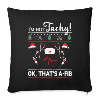 Je ne suis pas Tachy! Ok, c’est A-Fib Nurse Ugly - Housse de coussin décorative 45 x 45 cm - noir - Devant