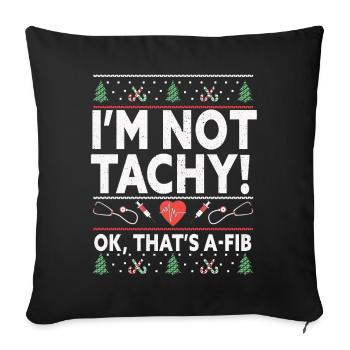 Je ne suis pas Tachy! Ok, c’est A-Fib Nurse Ugly - Housse de coussin décorative 45 x 45 cm - noir - Devant