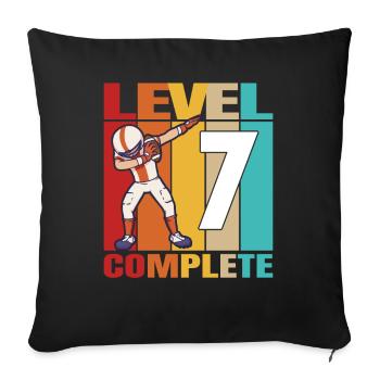 7th Football Birthday Level 7 Complete 7 Years Old - Sofa pillowcase 17,3'' x 17,3'' (45 x 45 cm) - black - Front