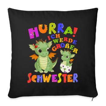 Hurra! Ich Werde Großer Schwester Cute Dragon Baby - Sofakissenbezug 45 x 45 cm - Schwarz - Vorne