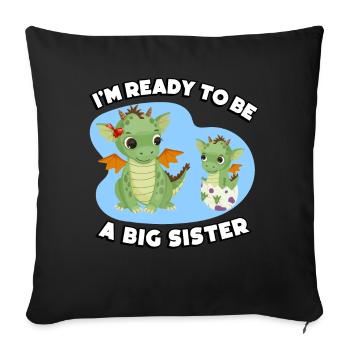 I'm Ready To Be A Big Sister - Sofa pillowcase 17,3'' x 17,3'' (45 x 45 cm) - black - Front