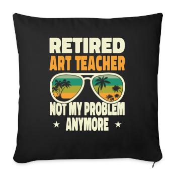 Hommes à la retraite Professeur d’art à la retraite Pas mon problème - Housse de coussin décorative 45 x 45 cm - noir - Devant
