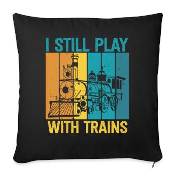 Je joue toujours avec les conducteurs de locomotives de trains - Housse de coussin décorative 45 x 45 cm - noir - Devant