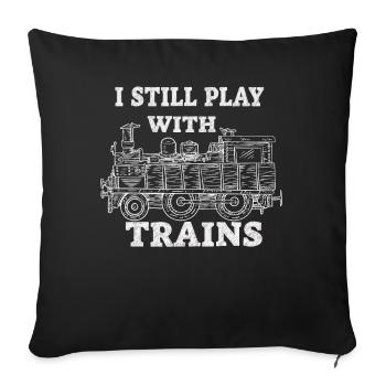 Je joue toujours avec les conducteurs de locomotives de trains - Housse de coussin décorative 45 x 45 cm - noir - Devant