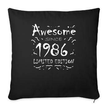 1986 - Born 1986 - Fantastic since 1986 - Sofa pillowcase 17,3'' x 17,3'' (45 x 45 cm) - black - Front