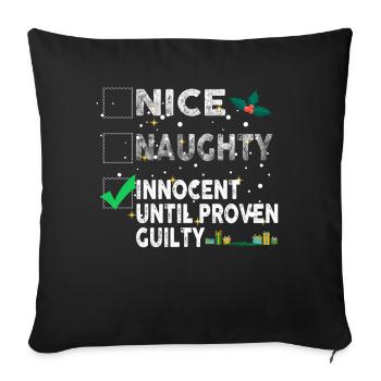 Nice Naughty Innocent Until Proven Guilty - Sofa pillowcase 17,3'' x 17,3'' (45 x 45 cm) - black - Front