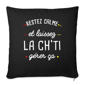 Idée Cadeau Ch-ti Citation Région Nord Chti Humour - Housse de coussin décorative 45 x 45 cm - noir - Devant